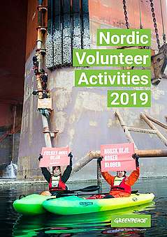Kansikuva Nordic Volunteer Report 2019 -raportista Kansikuva Greenpeacen pohjoismaisen vapaaehtoistoiminnan raportista vuodelle 2019
